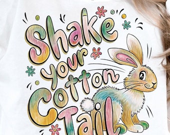 Shake Your Cotton Tail Png, Coquette Bunny Png, Easter Bunny Vibes Girl Png, Happy Easter Png, Sublimation Design, Digital File