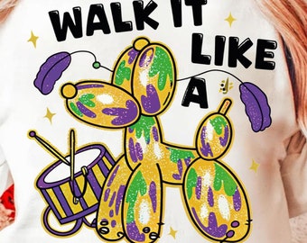 Walk it Like a Dog Mardi Gras PNG, Glitter Mardi Gras Shirt Design, Retro Mardi Gras Png, Fleur De Lis Png, Louisiana Png, Brushstroke Png