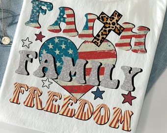 Faith Family Freedom PNG|4th of July PNG| Digita Sublimation,4th of July, American Flag,Cross Png, Patriotic Christian, USA Vintage Trendy