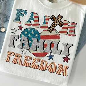 Faith Family Freedom PNG|4th of July PNG| Digita Sublimation,4th of July, American Flag,Cross Png, Patriotic Christian, USA Vintage Trendy