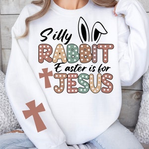 Conejo tonto Pascua es para Jesús png svg, niños y adultos religiosos, Pascua png, Pascua cristiana png, Sublimación de Jesús, Diseño de sublimación