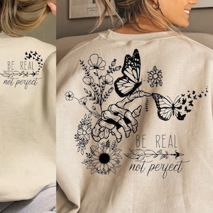 Be real not perfect SVG PNG, svg cut files for Cricut, Self love svg, Inspirational svg, Kindness svg, tshirt, boho svg, front pocket svg