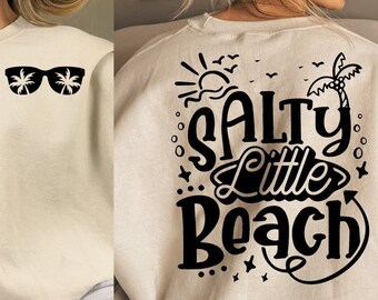 Salty Little Beach SVG, Summer Svg, Summer Shirt Svg, Vacation Svg, Salty As A Beach Cut Files, Cricut, Png, Svg