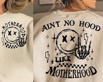 Lustige Mama SVG PNG Ain't No Hood wie Mutterschaft Lustig Muttertag Trendige Mama Png sarkastische Retro Sublimation Vorderseite Rückseite etc