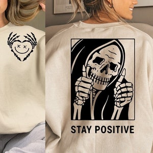 Blijf positief met skelet SVG, Motiverende Svg, Geestelijke gezondheid Svg, Women T-Shirt Svg, Positive Quote Svg, Life Svg, Cricut Silhouette