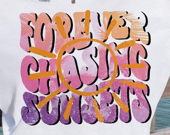Forever Chasing Sunsets png, Retro summer shirts for woman design, Summer sublimation design downloads, Palm Trees and Sunset beach clipart