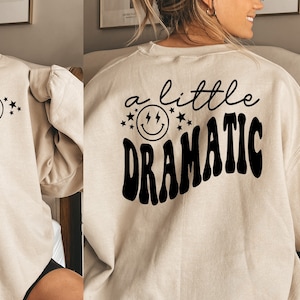 Un po' drammatico SVG PNG PDF, Sassy Svg, Dramatic Svg, Drama Queen Svg, Sarcastic Svg, Mom Shirt Svg, Boss Svg, Sassy Girl Svg