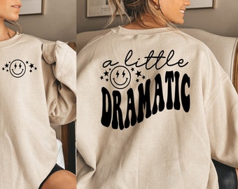 A Little Bit Dramatic SVG PNG PDF, Sassy Svg, Dramatic Svg, Drama Queen Svg, Sarcastic Svg, Mom Shirt Svg, Boss Svg, Sassy Girl Svg