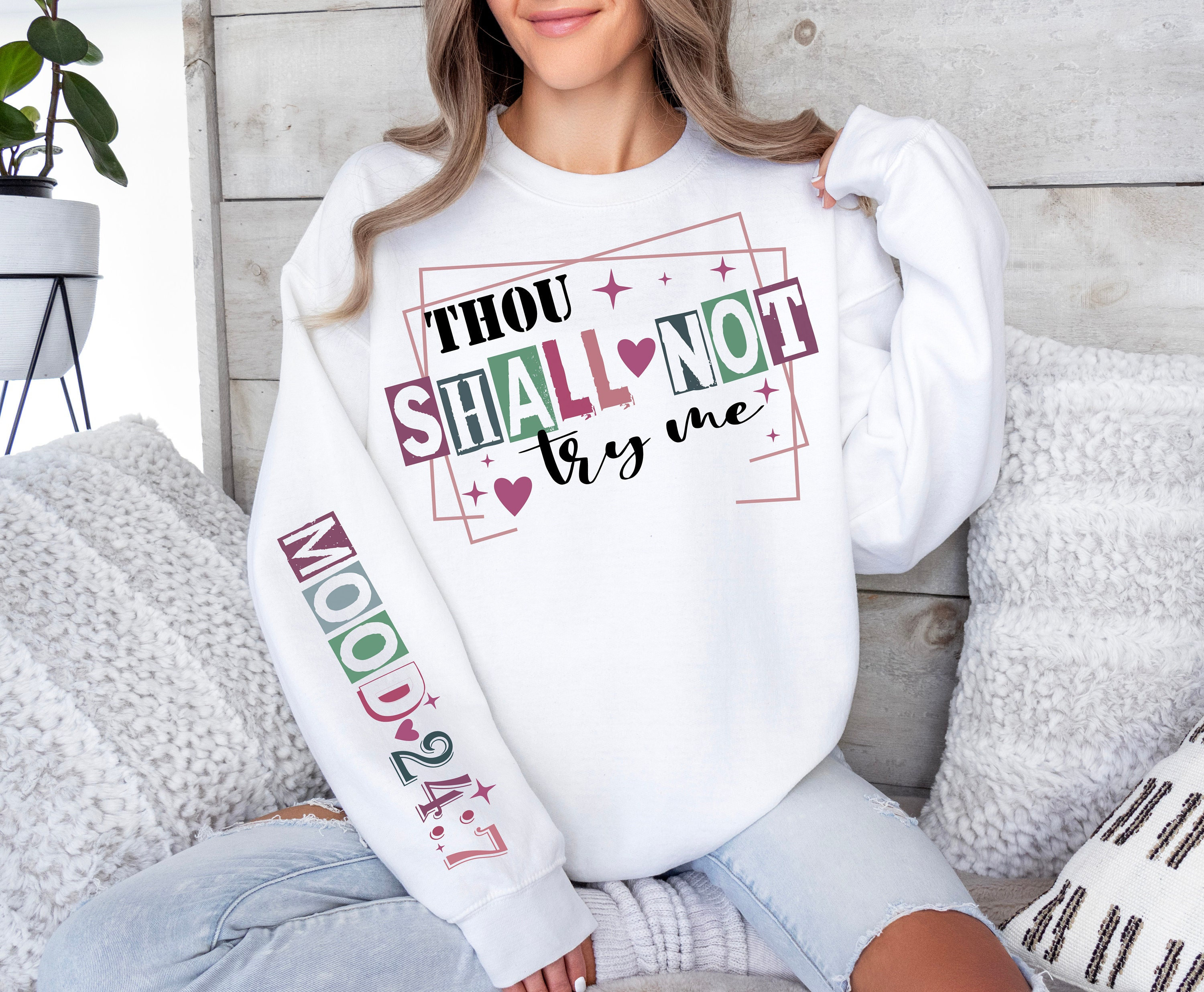 "Thou Shall Not Try Me" Funny Mom Shirt - Women's T-Shirt, Great Mother's Day Gift