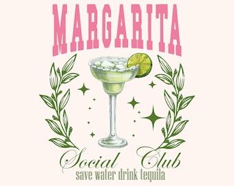 Margarita Social Club PNG, Cocktail Png, Tequila Png, Social Club Png, Girls Club Bachelorette png, Summer png, Sublimation Designs