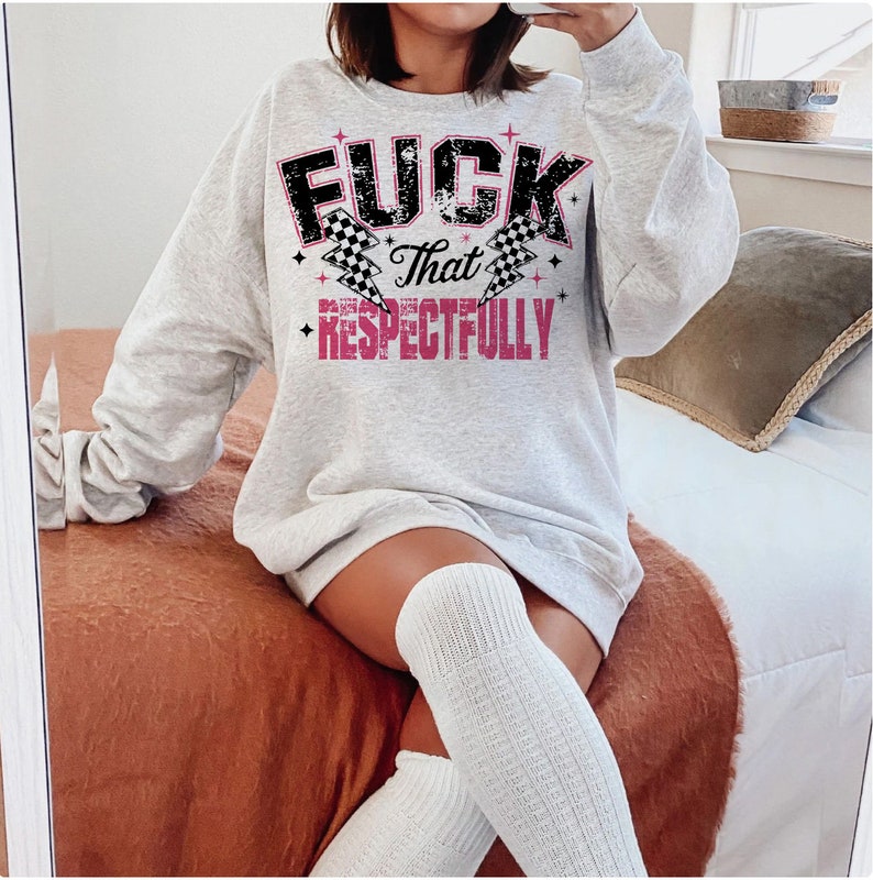 Fck dass respektvoll PNG SVG Snarky sarkastische Png Trendige Erwachsenen Humor Png Lustige Erwachsene Png Trendy Womens Retro Png sarkastisches Zitat png Bild 3