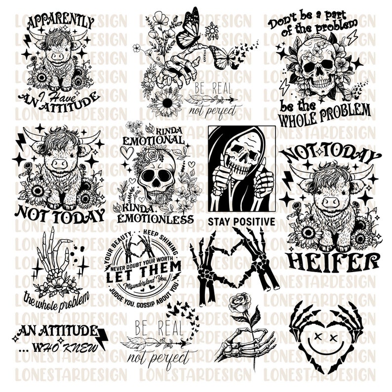 May include: A digital download of 10 black and white illustrations featuring a variety of designs, including a skull, a cow, a skeleton, and a hand with a heart. The illustrations include text such as "Be Real Not Perfect", "Kinda Emotional", "Not Today", and "Heifer".