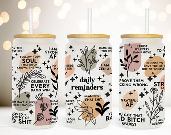 Mental Health Gift, Badass Daily Reminders Glass Tumbler for Empowerment, Mindful Swearing Glass Tumbler for Positive Vibes