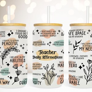 Teacher Affirmations 16oz Glass Tumbler with Lid and Straw, Positive Affirmations Glass Tumbler for Educators, Teacher Life Glass Tumbler