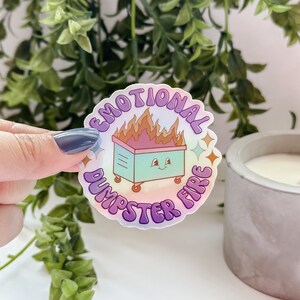 Emotional Dumpster Fire Sticker - Funny Mental Health Sticker - Sarcasm Sticker - Holographic Sticker - Water Bottle Sticker