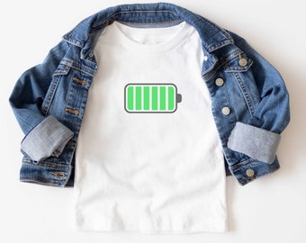 Fully Charged Up, Battery Full, Full of Energy Toddler T-Shirt