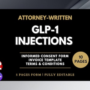 GLP-1 Weight Loss Injections Consent Form Template, Attorney-Written, 10 Pages (Canva Editable, PDF)