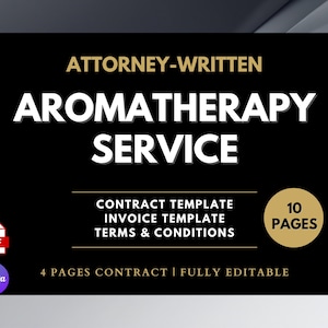 Könnte beinhalten: Schwarze Grafik mit den Worten "ATTORNEY-WRITTEN AROMATHERAPY SERVICE" in Weiß und Gold. Enthält Vertrags-, Rechnungs- und Geschäftsbedingungen-Vorlagen. Die Grafik zeigt auch "10 Seiten" und "4 Seiten Vertrag | voll editierbar."