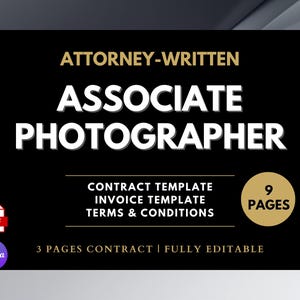 Könnte beinhalten: Schwarze Grafik mit dem Text "ATTORNEY-WRITTEN ASSOCIATE PHOTOGRAPHER". Enthält Vertrags-, Rechnungs- und Geschäftsbedingungen-Vorlagen. Das Dokument hat 9 Seiten und ist voll editierbar. PDF- und Canva-Logos.