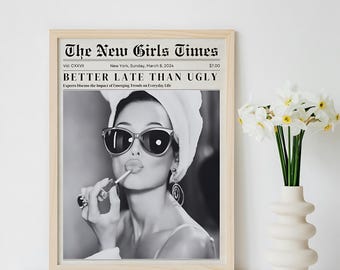 Trendy Newspaper Print: Better Late Than Ugly - Retro Wall Art (Digital Download)
