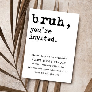 Bruh, You're Invited Birthday Invitation Template (Digital Download) image 6