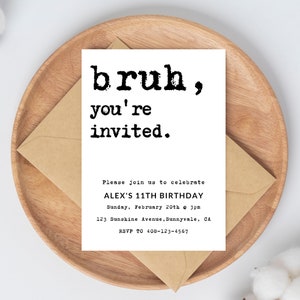 Editable Birthday Invitation Template - Printable Birthday Party Invitations - Digital Bday Party Invite Template - Bruh,You're Invited