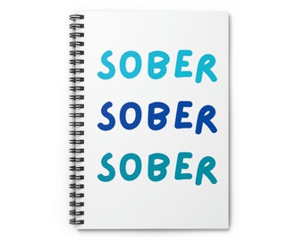Spiral Notebook - Ruled Line Active - Sober in Shades of Blue // Sober & Recovery Birthday Gift