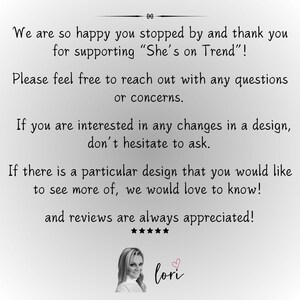 May include: A message thanking customers for their support of the "She's on Trend" brand. The message encourages customers to reach out with any questions or concerns and to provide feedback. The message is signed "Lori" with a heart.