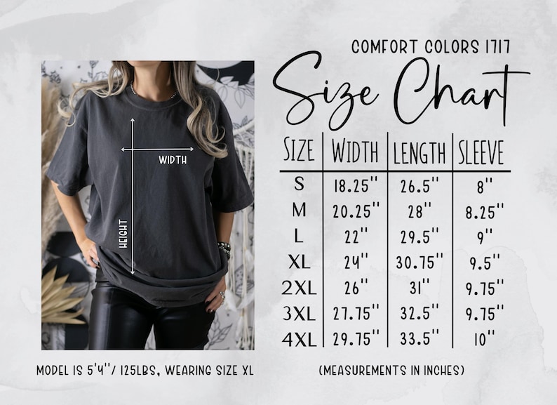 May include: A charcoal gray t-shirt shown on a model with a size chart for Comfort Colors 1717. The chart lists widths, lengths, and sleeve measurements in inches for sizes S through 4XL. The model is 5'4" and 125 lbs, wearing a size XL.