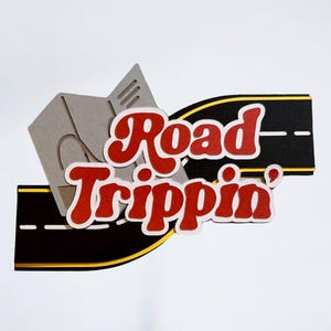Road Trippin’ Die Cut: Handmade Scrapbook Embellishment