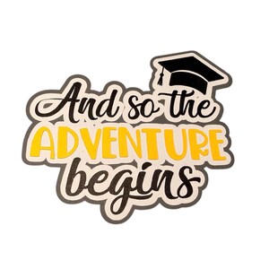 Graduation And So the Adventure Begins Die Cut: Handmade Scrapbook Embellishment image 2