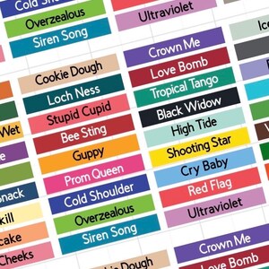 May include: A collection of rectangular adhesive labels arranged in a grid, each featuring a unique color and a printed name such as Guppy, Prom Queen, Cold Shoulder, Overzealous, Siren Song, Cookie Dough, Loch Ness, Stupid Cupid, Bee Sting, and others.