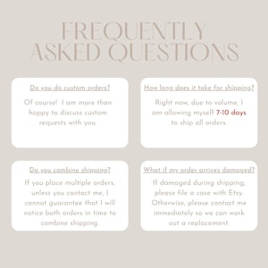 May include: A beige background with the text "FREQUENTLY ASKED QUESTIONS" in a light brown color. Four white rectangular boxes contain questions and answers about custom orders, shipping times, combined shipping, and damaged orders.