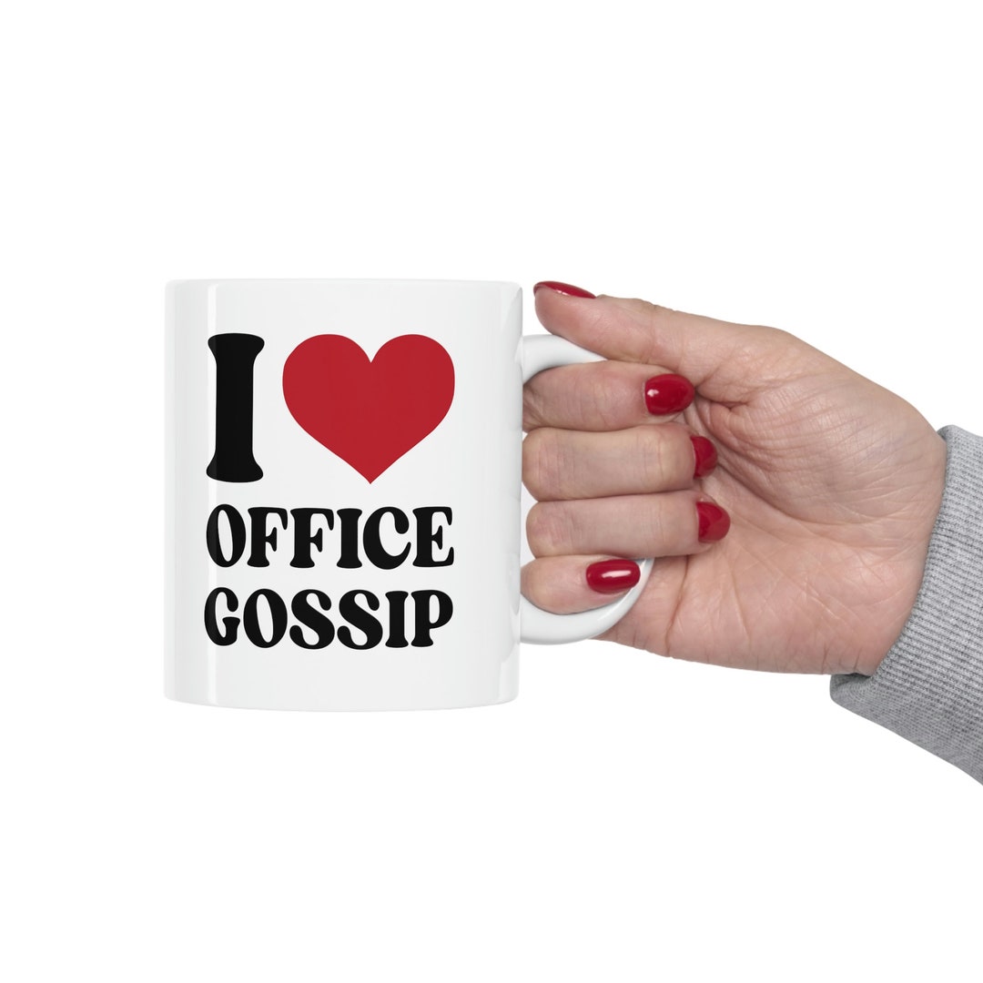 I Love Office Gossip Funny Novelty Gift Work Office Business Etsy