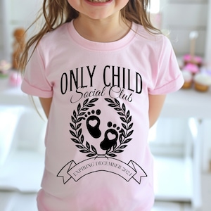 Only Child Expiring Soon Shirt for Big Sister Baby Announcements Tshirt for Siblings Girls Only Child Social Club Tshirt New Baby News