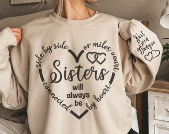 Personalized Sisters Sweatshirt Gift for Sisters Matching Sister Shirts for Sis Gift from Mom for Daughters Miles Apart Family Sweatshirt