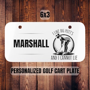 Funny Golf Cart Licence Plate, Personalized Golf Cart Mini Plate for Carts, Funny Golfing Gift,I Like Big Putts Funny Golf Gift,Vanity Plate
