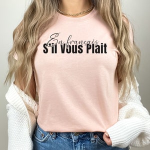 Funny French Teacher Shirt In French Please Funny French Shirt French Immersion School Tshirt for French Students Gift for French Teacher