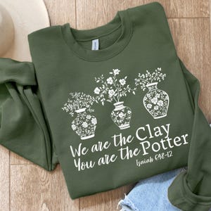 Christian Clay and Potter Sweatshirt, Bible Verse Sweatshirt, Potter Sweater, Gift for Pottery Enthusiast, Faith Based Sweatshirt
