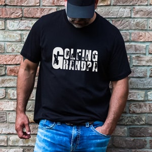 Golfer Grandpa Shirt for Golf Lovers Tshirt for Grandpa who Loves to Golf Shirt for Him Golfing Fathers Day Gift for Dad Grampa Tee Shirt
