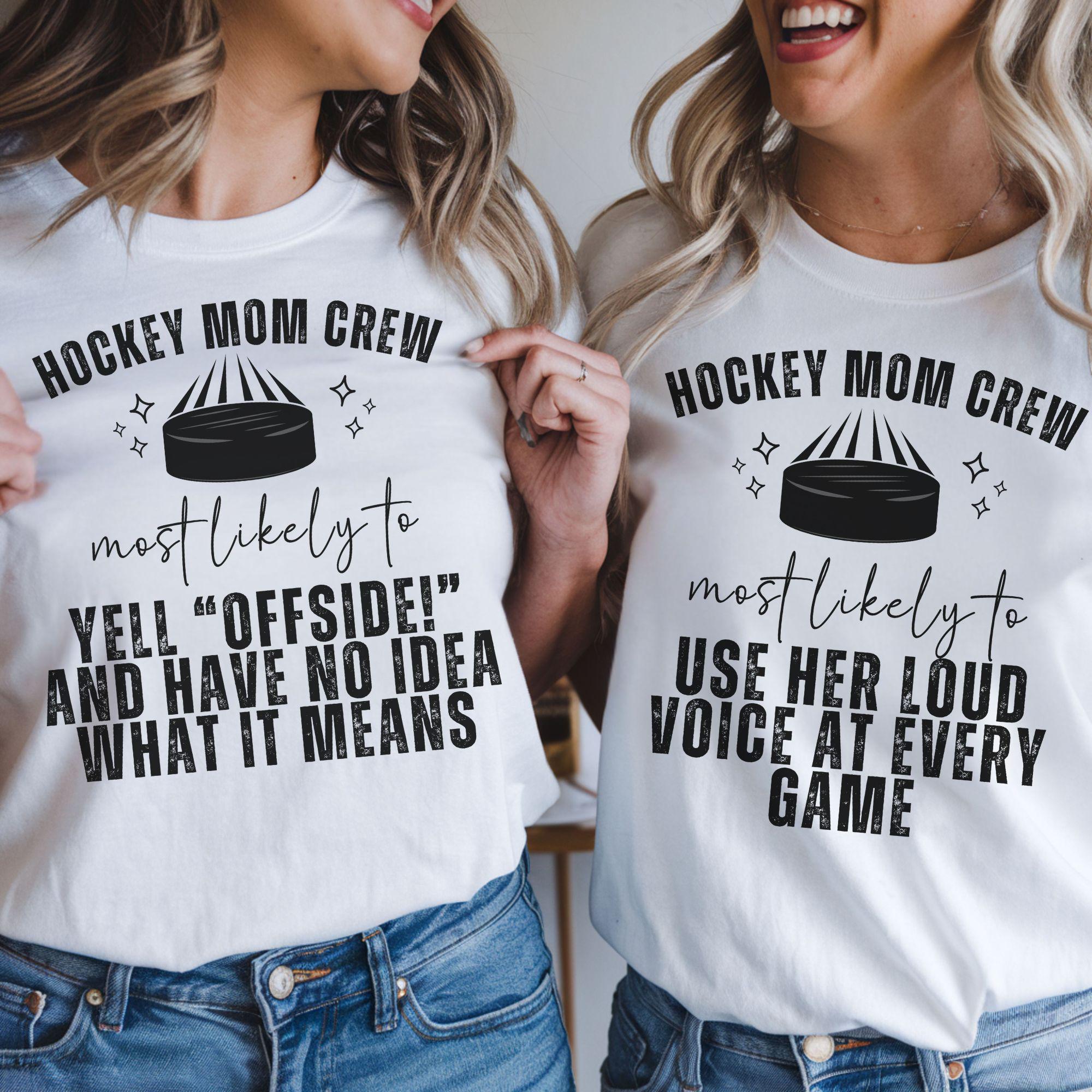 Hockey Mom Matching Shirts, Hockey Mama Group Most Likely to T