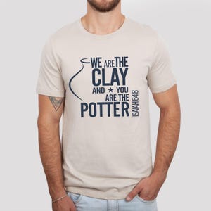 Clay and Potter Christian Tshirt for Men and Women, Isaiah Bible Verse Shirt, Clay and Potter Shirt, Gift for Christian, Christian Merch Top