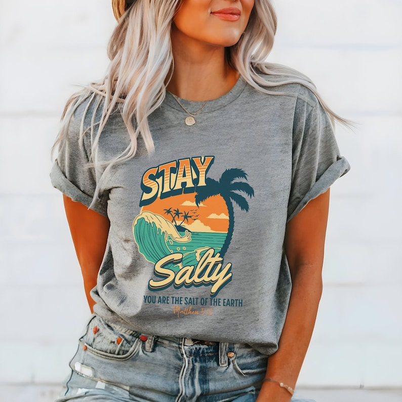 Stay Salty Tshirt Salt Of the earth Christian Shirt for Believers God is Good Shirt Matthew 5:13 T-Shirt Gift for Christian Beach T Shirt image 5