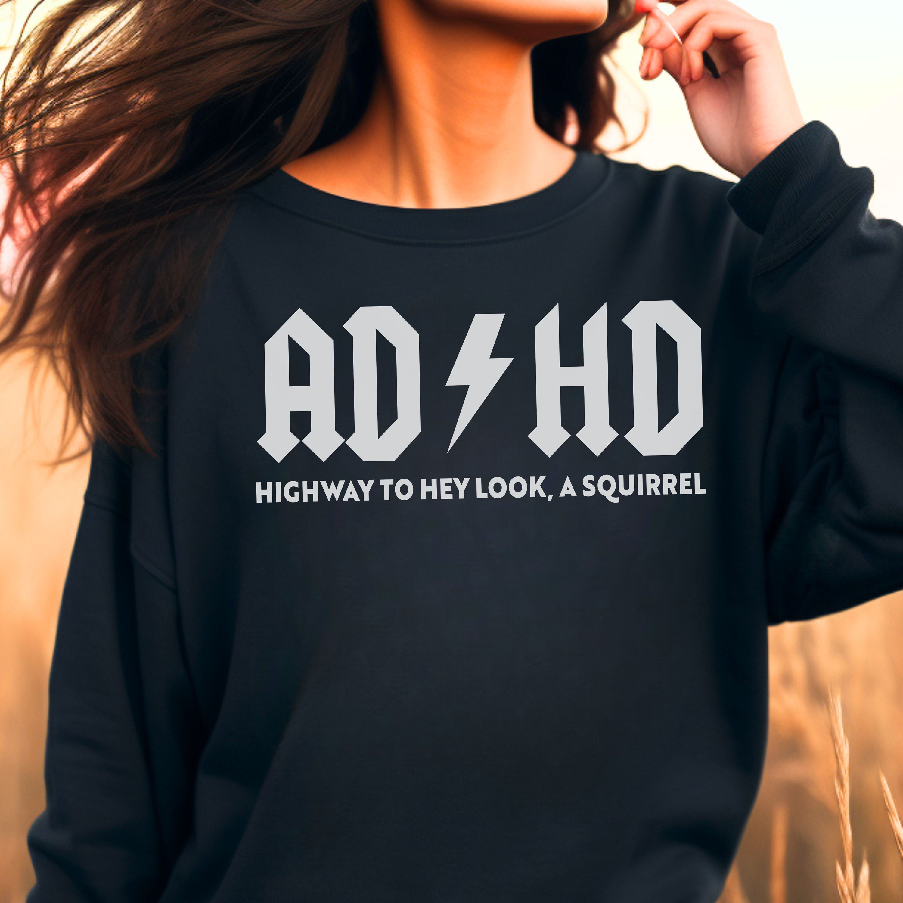 Funny ADHD Sweater, Funny ADHD gifts, Neurodivergent Sweatshirts, Adhd awareness, Adhd Shirts, Adhd Pride, Shirt for Neurodivergent Gift
