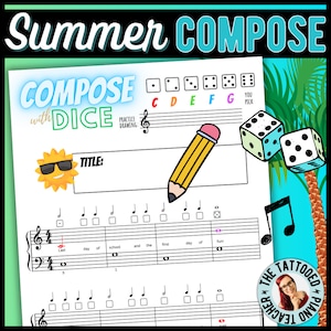May include: A printable music composition worksheet with a summer theme. The worksheet features a treble clef, musical notes, and a title box. The text "Compose with Dice" is at the top of the page. There are dice with letters C, D, E, F, and G on them. The text "You Pick" is next to the dice. There is a pencil and a sun with sunglasses on the page. The text "Practice Drawing" is next to the treble clef. The text "Last day of school and the first day of fun" is written on the music staff.