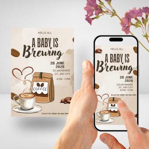 May include: A digital invitation design titled A Baby Is Brewing featuring a coffee cup with heart-shaped steam and a coffee bag. The design includes text for a baby shower event with date, time, and location details, displayed on a smartphone screen.