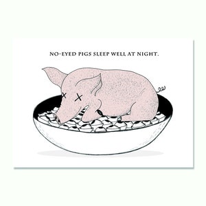 No Eyed-pig - 5x7 Art Print