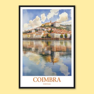 Décoration murale de Coimbra, affiche de Coimbra, impression de Coimbra, impression de voyage de Coimbra, art mural de voyage de Coimbra, art mural de voyage de Coimbra, art mural de voyage de Coimbra, cadeau mural du Portugal, impression du fleuve Mondego