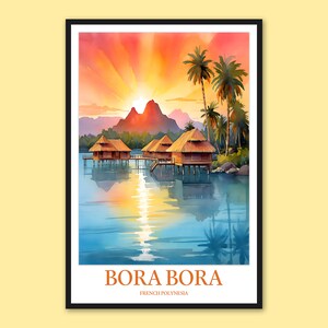 Bora Bora Cartel Bora Bora Bungalow Impresión Bora Bora Pared Arte Bora Bora Decoración Bora Bora Isla Viaje Polinesia Francesa Pared Arte Regalo Amante