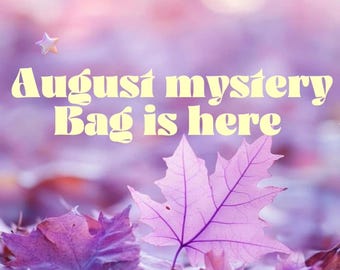 August Mystery Bag